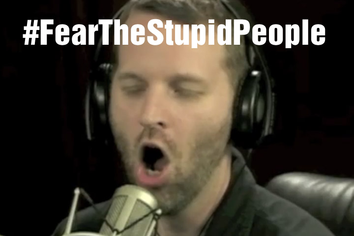 File:Fear the stupid people.jpg